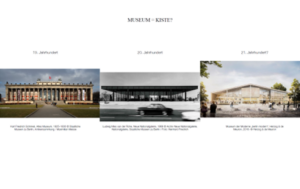 Three frontal exterior views of museums. Above the first is 19th century, the second 20th century and the third 21st century? The caption above reads: 
